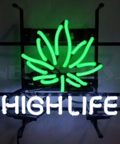 High Life Neon Sign